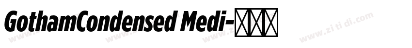 GothamCondensed Medi字体转换